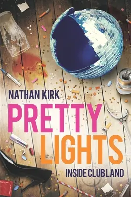 Pekné svetlá: Inside Club Land - Pretty Lights: Inside Club Land