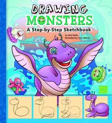 Kreslenie príšer: Skicár krok za krokom - Drawing Monsters: A Step-By-Step Sketchbook