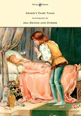 Grimmove rozprávky - Ilustrácie Ady Dennisovej a ďalších - Grimm's Fairy Tales - Illustrated by Ada Dennis and Others