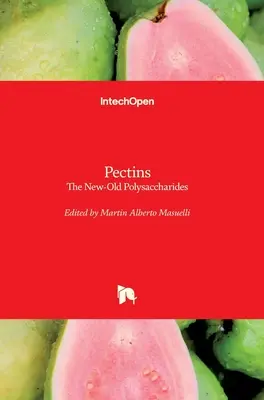 Pektíny: Nové-staré polysacharidy - Pectins: The New-Old Polysaccharides