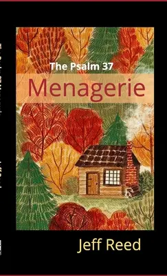 Zverinec žalmu 37 - The Psalm 37 Menagerie
