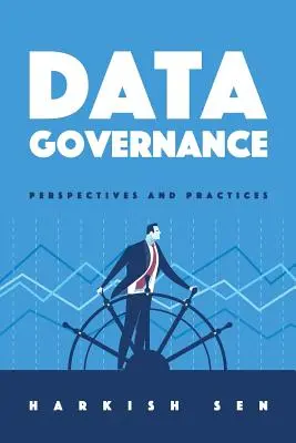 Správa údajov: Perspektívy a postupy - Data Governance: Perspectives and Practices