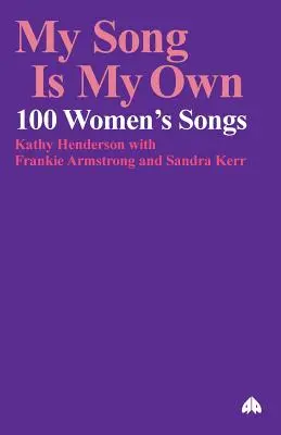 Moja pieseň je moja: 100 ženských piesní - My Song Is My Own: 100 Women's Songs
