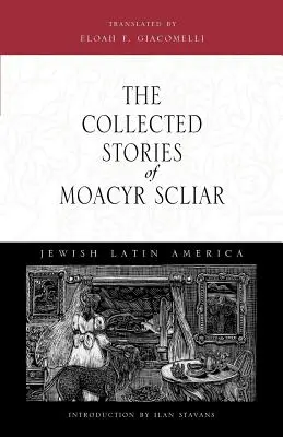 Zbierka poviedok Moacyra Scliara - The Collected Stories of Moacyr Scliar