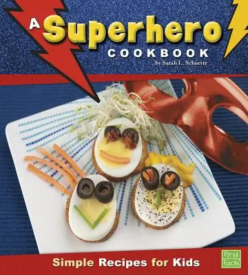Superhrdinská kuchárka - A Superhero Cookbook