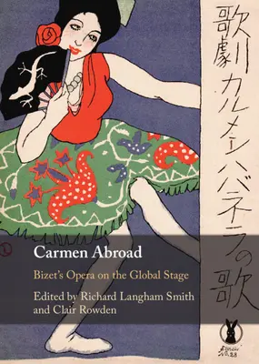 Carmen v zahraničí: Bizetova opera na svetovej scéne - Carmen Abroad: Bizet's Opera on the Global Stage