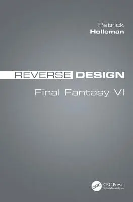 Reverzný dizajn: Final Fantasy VI - Reverse Design: Final Fantasy VI