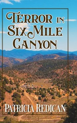 Teror v kaňone Šesť míľ - Terror in Six Mile Canyon