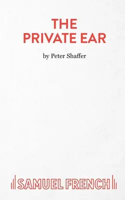 Súkromné ucho - hra - The Private Ear - A Play