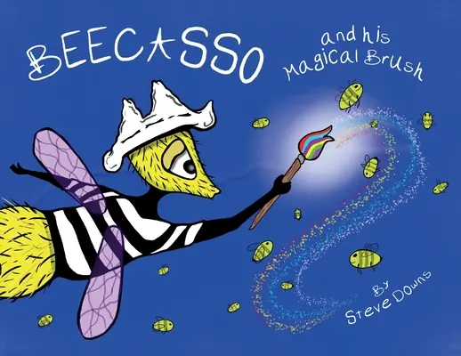Beecasso a jeho čarovný štetec - Beecasso And His Magical Brush