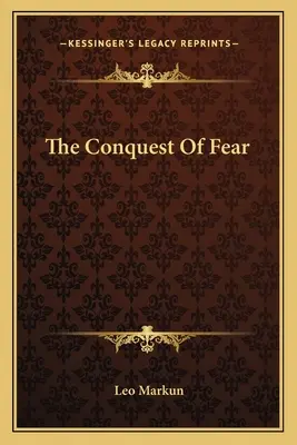 Prekonanie strachu - The Conquest Of Fear