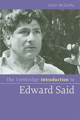 Cambridge Introduction to Edward Said - The Cambridge Introduction to Edward Said