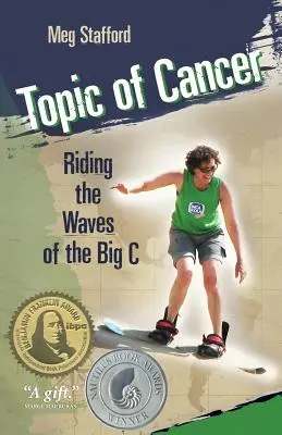 Téma rakoviny: Jazda na vlnách veľkého C - Topic of Cancer: Riding the Waves of the Big C