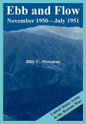 Príliv a odliv november 1950---júl 1951: Armáda Spojených štátov v kórejskej vojne - Ebb and Flow November 1950---July 1951: United States Army in the Korean War