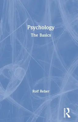 Psychológia: Základné informácie - Psychology: The Basics