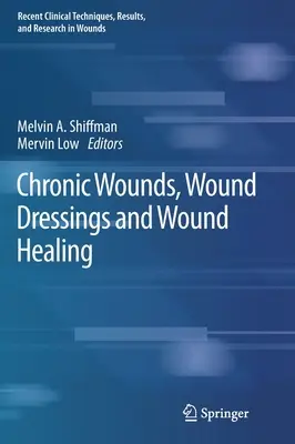 Chronické rany, obväzy na rany a hojenie rán - Chronic Wounds, Wound Dressings and Wound Healing