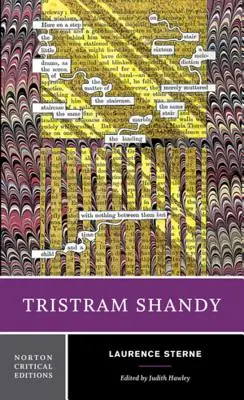 Tristram Shandy: Nortonovo kritické vydanie - Tristram Shandy: A Norton Critical Edition
