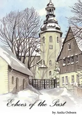 Ozveny minulosti - Echoes of the Past
