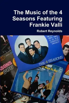 Hudba skupiny 4 Seasons s Frankiem Vallim - The Music of the 4 Seasons Featuring Frankie Valli