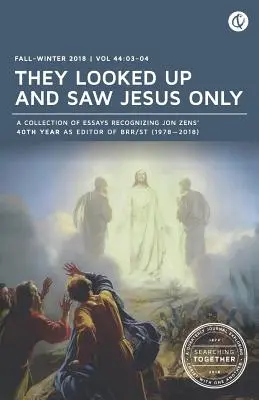 Pozreli sa hore a videli len Ježiša: Spoločné hľadanie: Jeseň/zima 2018 - They Looked Up and Saw Jesus Only: Searching Together: Fall/Winter 2018