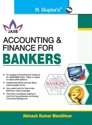 Účtovníctvo a financie pre bankárov Pre skúšku JAIIB a Diploma in Banking & Finance - Accounting and Finance for Bankers For JAIIB and Diploma in Banking & Finance Examination