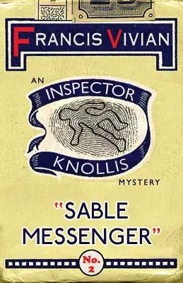 Sable Messenger: Záhada inšpektora Knollisa - Sable Messenger: An Inspector Knollis Mystery