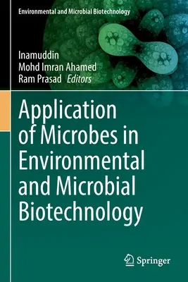 Uplatnenie mikróbov v environmentálnej a mikrobiálnej biotechnológii - Application of Microbes in Environmental and Microbial Biotechnology