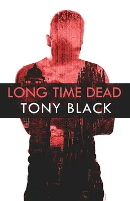 Dlhý čas mŕtvy - Long Time Dead