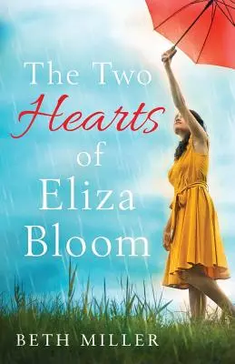 Dve srdcia Elizy Bloomovej: Očarujúce, príjemné a absolútne nezabudnuteľné - The Two Hearts of Eliza Bloom: Charming, feel good and absolutely unforgettable