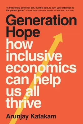 Generácia nádeje: Ako nám všetkým môže inkluzívna ekonomika pomôcť prosperovať - Generation Hope: How Inclusive Economics Can Help Us All Thrive