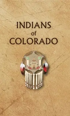 Indiáni Colorada - Indians of Colorado