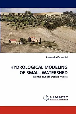 Hydrologické modelovanie malých povodí - Hydrological Modeling of Small Watershed