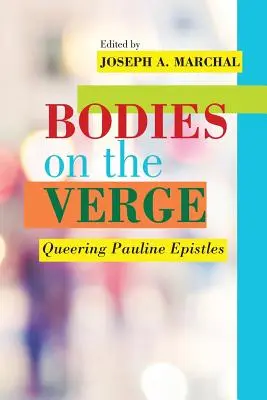 Telá na pokraji: Queering Pauline Epistles - Bodies on the Verge: Queering Pauline Epistles