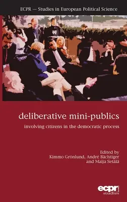 Deliberative Mini-Publics (Deliberatívne minipubliky): Vydanie publikácie: Zapojenie občanov do demokratického procesu - Deliberative Mini-Publics: Involving Citizens in the Democratic Process