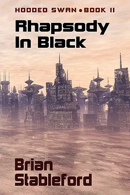 Rapsódia v čiernom: Hooded Swan, kniha druhá - Rhapsody in Black: Hooded Swan, Book Two