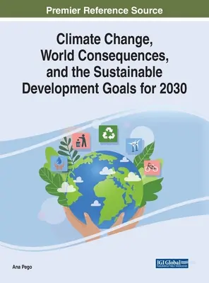 Zmena klímy, dôsledky pre svet a ciele trvalo udržateľného rozvoja do roku 2030 - Climate Change, World Consequences, and the Sustainable Development Goals for 2030