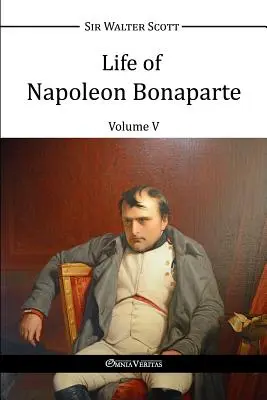 Život Napoleona Bonaparte V - Life of Napoleon Bonaparte V