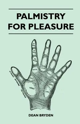 Palmistika pre potešenie - Palmistry for Pleasure