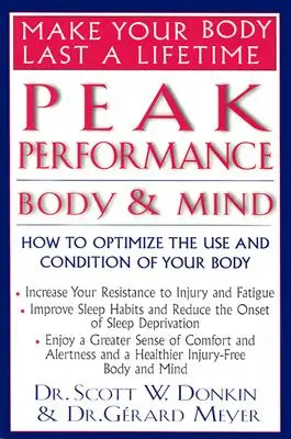 Špičkový výkon: Telo a myseľ: Ako optimalizovať využitie a kondíciu svojho tela - Peak Performance: Body and Mind: How to Optimize the Use and Condition of Your Body