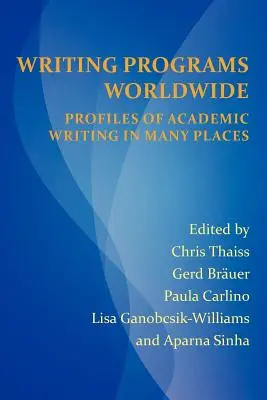 Writing Programs Worldwide: Profily akademického písania na mnohých miestach - Writing Programs Worldwide: Profiles of Academic Writing in Many Places