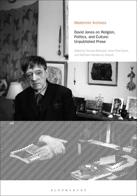 David Jones o náboženstve, politike a kultúre: Nepublikovaná próza - David Jones on Religion, Politics, and Culture: Unpublished Prose