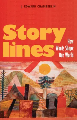 Príbehové línie: Ako slová formujú náš svet - Storylines: How Words Shape Our World