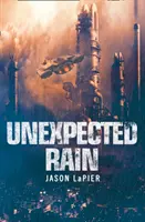 Nečakaný dážď - Unexpected Rain