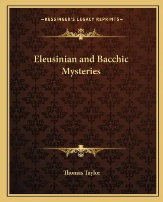 Eleusínske a Bakchické mystériá - Eleusinian and Bacchic Mysteries