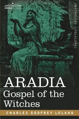 Aradia: Evanjelium čarodejníc - Aradia: Gospel of the Witches