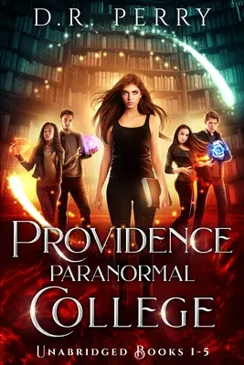 Providence Paranormal College (Knihy 1-5): Medveď sa prebúdza, Tesáky pre spomienky, O vlkovi a pokoji, Drak moje srdce obchádza, Džíns a niesť ho - Providence Paranormal College (Books 1-5): Bearly Awake, Fangs for the Memories, Of Wolf and Peace, Dragon my Heart Around, Djinn and Bear It