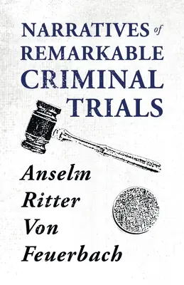 Rozprávanie o pozoruhodných trestných procesoch - Narratives of Remarkable Criminal Trials