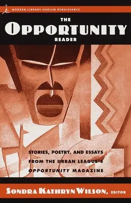 The Opportunity Reader (Čítanka príležitostí): Príbehy, poézia a eseje z časopisu Mestskej ligy Opportunity - The Opportunity Reader: Stories, Poetry, and Essays from the Urban League's Opportunity Magazine