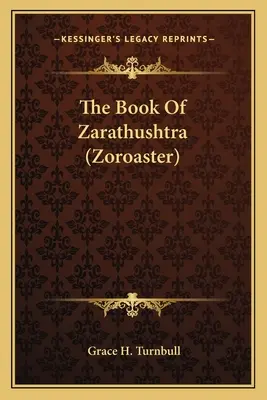 Kniha Zarathuštra (Zoroaster) - The Book Of Zarathushtra (Zoroaster)