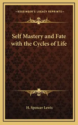Sebaovládanie a osud s cyklami života - Self Mastery and Fate with the Cycles of Life
